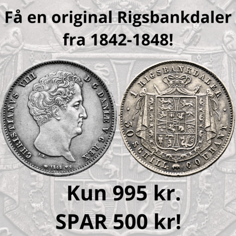 Få en 180 år gammel Rigsbankdaler fra Grundlovens Farfar!